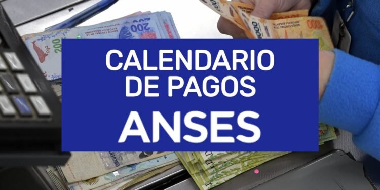 Cobros de ANSES: cronograma para este martes 9 de junio